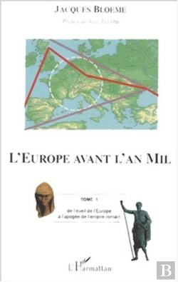 Bertrand.pt - L'Europe Avant L'An Mil T.1 ; De L'Eveil De L'Europe A L'Apogee De L'Empire Romain