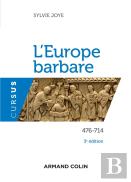L'Europe Barbare ; 476-714 (3e Édition)