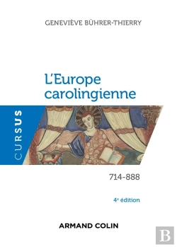 Bertrand.pt - L'Europe Carolingienne ; 714-888 (4e Édition)