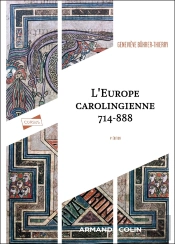 L'Europe Carolingienne 714-888 (4e Édition)