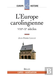L'Europe Carolingienne Tome 2 : Viiie-Xe Siècles