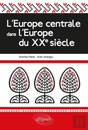 L'Europe Centrale Dans L'Europe Du Xxe Siècle