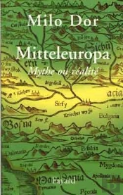 L'Europe Centrale, Mythe Ou Realite