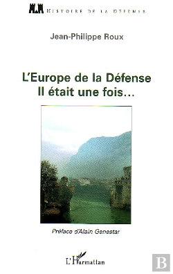 Bertrand.pt - L'Europe De La Défense : Il Était Une Fois...