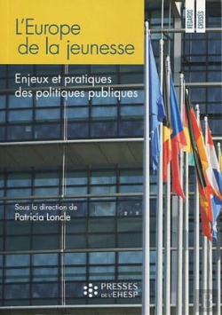 Bertrand.pt - L'Europe De La Jeunesse ; Enjeux Et Pratiques Des Politiques Publiques