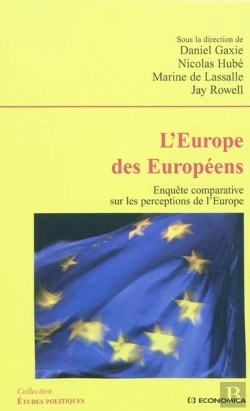 Bertrand.pt - L'Europe Des Européens ; Enquête Comparative Sur Les Perceptions De L'Europe