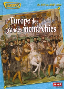 Bertrand.pt - L'Europe Des Grandes Monarchies Du Xvi Au Xvii Siecle