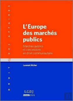 Bertrand.pt - L'Europe Des Marchés Publics ; Marchés Publics Et Concessions En Droit Communautaire