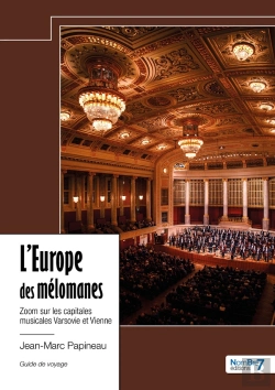 Bertrand.pt - L'Europe Des Mélomanes : Zoom Sur Les Capitales Musicales Varsovie Et Vienne