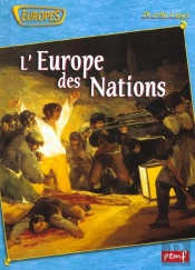 L'Europe Des Nations De 1789 A 1945