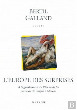 Bertrand.pt - L'Europe Des Surprises ; À L'Effondrement Du Rideau De Fer, Parcours De Prague À Moscou