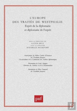 Bertrand.pt - L'Europe Des Traités De Westphalie ; Esprit De La Diplomatie Et Diplomatie De L'Esprit