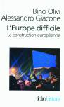 L'Europe Difficile : Histoire Politique De La Construction Européenne