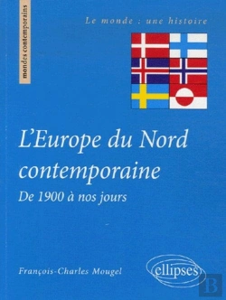Bertrand.pt - L'Europe Du Nord Contemporaine De 1900 À Nos Jours