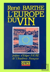 L'Europe Du Vin ; 25 Ans D'Organisation Communautaire Du Secteur Viti-Vinicole 1962-1987
