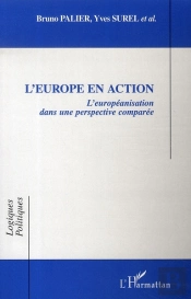 L'Europe En Action ; L'Européanisation Dans Une Perspective Comparée