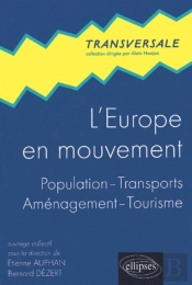 L'Europe En Mouvement - Population - Transports - Aménagement - Tourisme