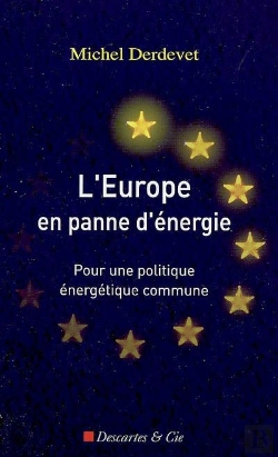 Bertrand.pt - L'Europe En Panne D'Énergie ; Pour Une Politique Énergétique Commune