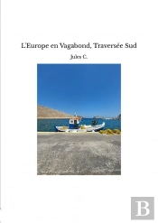 L'Europe En Vagabond, Traversée Sud