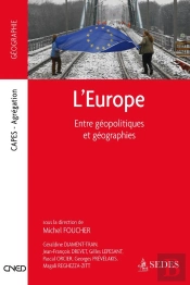 L'Europe ; Entre Géopolitiques Et Géographies