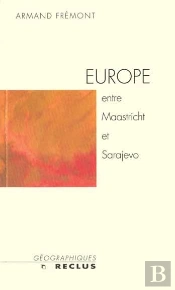L'Europe Entre Maastrich Et Sarajevo
