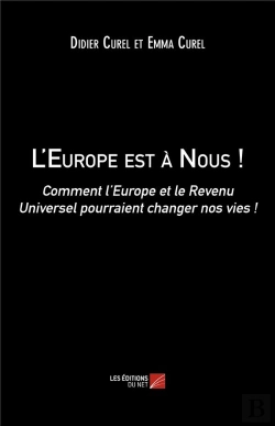 Bertrand.pt - L'Europe Est À Nous ! Comment L'Europe Et Le Revenu Universel Pourraient Changer Nos Vies !