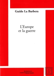 L'Europe Et La Guerre