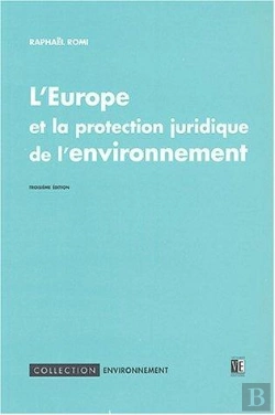 Bertrand.pt - L'Europe Et La Protection Juridique De L'Environnement (3e Édition)