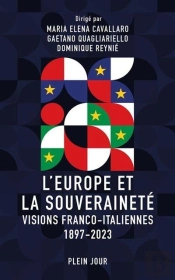 L'Europe Et La Souveraineté : Visions Franco-Italiennes, 1897-2023