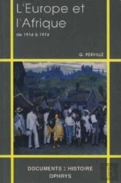 L'Europe Et L'Afrique 1914-1974