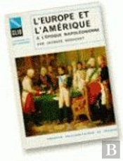 L'Europe Et L'Amérique À L'Époque Napoléonienne, 1800-1815