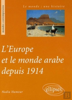 Bertrand.pt - L'Europe Et Le Monde Arabe Depuis 1914