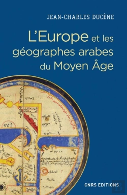 Bertrand.pt - L'Europe Et Les Géographes Arabes Du Moyen Âge