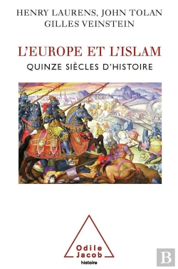 Bertrand.pt - L'Europe Et L'Islam ; Quinze Siècles D'Histoire