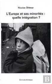 L'Europe Et Ses Minorités : Quelle Intégration ?