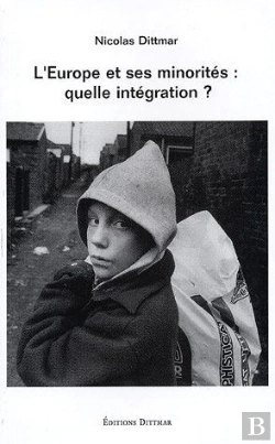 Bertrand.pt - L'Europe Et Ses Minorités : Quelle Intégration ?
