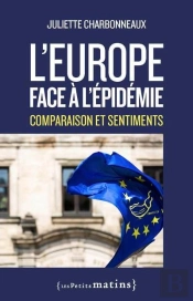 L'Europe Face A L'Epidemie : Comparaison Et Sentiments