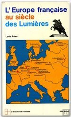 Bertrand.pt - L'Europe Francaise Au Siecle Des Lumieres