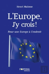 L'Europe : J'Y Crois !