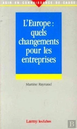 Bertrand.pt - L'Europe : Quels Changements Pour Les Entreprises