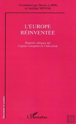 Bertrand.pt - L'Europe Reinventee ; Regards Critiques Sur L'Espace Europeen De L'Education