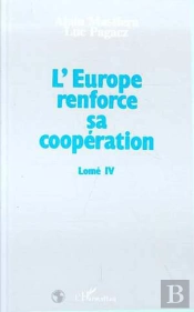 L'Europe Renforce Sa Coopération ; Lomé Iv