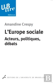 L'Europe Sociale ; Acteurs, Politiques, Débats