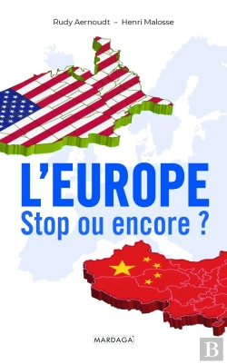 Bertrand.pt - L'Europe : Stop Ou Encore ?