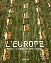 L'Europe : Un Continent Redécouvert Par L'Archéologie