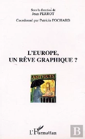 L'Europe, Un Reve Graphique