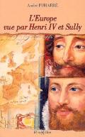 L'Europe Vue Par Henri Iv Et Sully