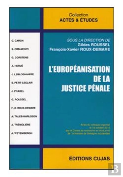 Bertrand.pt - L'Europeanisation De La Justice Penale