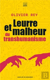 Leurre Et Malheur Du Transhumanisme