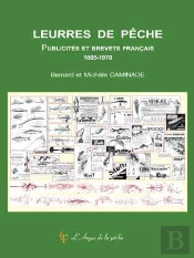 Leurres De Pêche ; Publicités Et Brevets Français 1865-1970